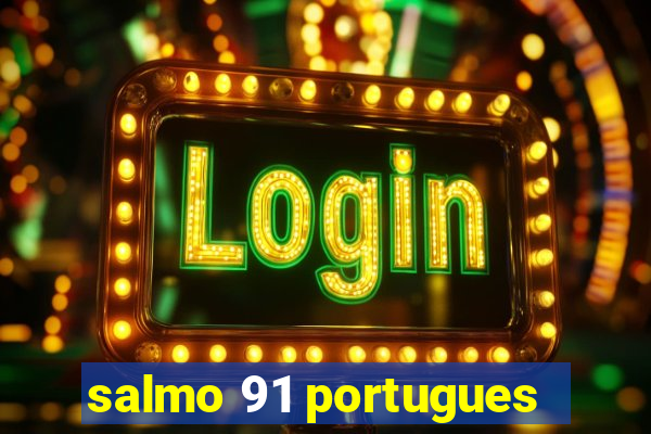 salmo 91 portugues